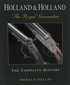 Book Holland & Holland The Royal Gunmaker
The Complete History
by Donald Dallas